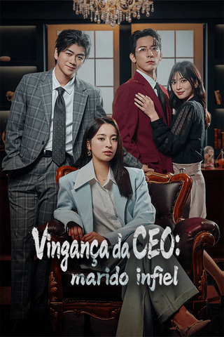 Vingança da CEO: marido infiel