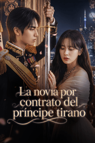 La novia por contrato del príncipe tirano