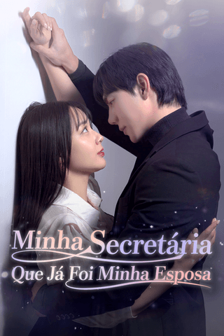 Minha Secretária Que Já Foi Minha Esposa