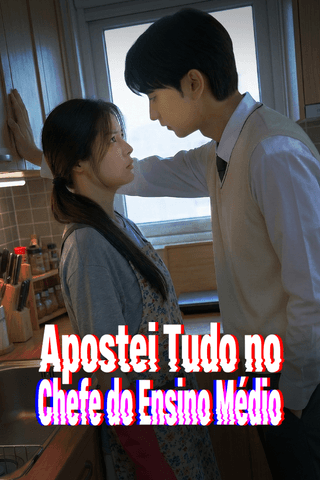 Apostei Tudo no Chefe do Ensino Médio