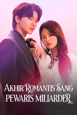 Akhir Romantis Sang Pewaris Miliarder