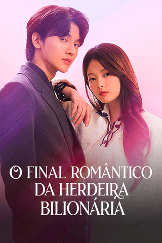 O Final Romântico da Herdeira Bilionária