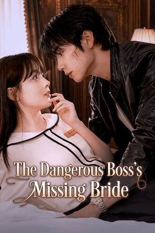 The Dangerous Boss’s Missing Bride cover