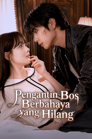 Pengantin Bos Berbahaya yang Hilang cover
