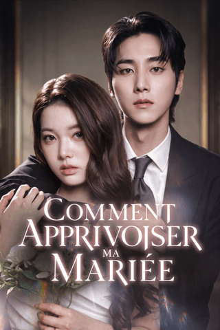 Comment Apprivoiser Ma Mariée