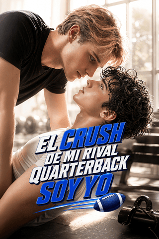 El Crush de Mi Rival Quarterback Soy Yo