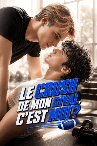 Le Crush de Mon Rival, C'est Moi ?