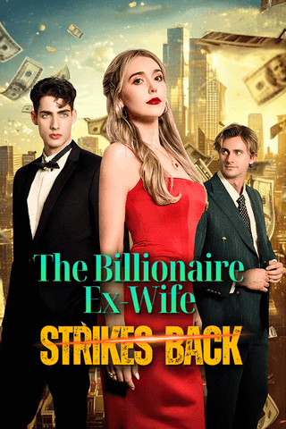 The Billionaire Ex-Wife Strikes Back